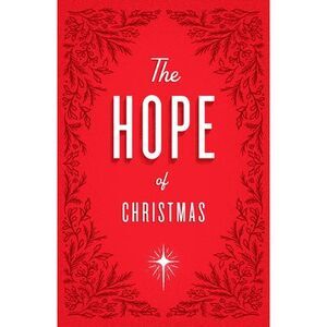 The Hope of Christmas (25-Pack) -- Crossway